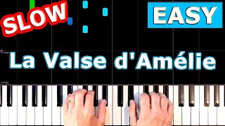 La Valse dAmelie  SLOW Piano Tutorial  Sheet Music [upl. by Hadley72]