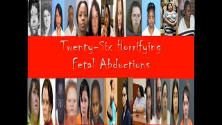 Twenty Six Horrifying Fetal Abductions [upl. by Eanil93]