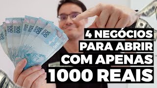 4 NEGÓCIOS PARA SE ABRIR COM ATÉ 1000 REAIS [upl. by Alessandro]