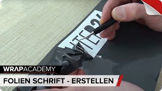 FOLIEN SCHRIFT  entgittern  schneiden  maskieren  aufkleben [upl. by Sibley]