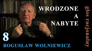 Bogusław Wolniewicz 8 WRODZONE A NABYTE  Nature or Nurture  English subtlites [upl. by Enylodnewg185]