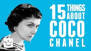 15 Things You Didnt Know About Coco Chanel [upl. by Elfreda]