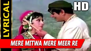 Mere Mitwa Mere Meet Re With Lyrics  Lata Mangeshkar Mohammed Rafi  Geet Songs  Rajendra Kumar [upl. by Maxine20]