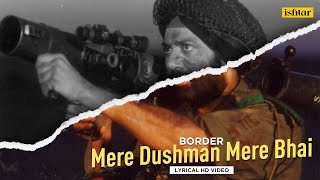 Mere Dushman Mere Bhai  Lyrical Video  Border  Sunny Deol Suniel Shetty  Hariharan [upl. by Neill]