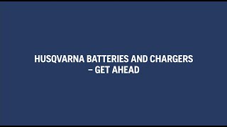 Get started and operate Husqvarna batteries and chargers for fulltime professional use [upl. by Atiuqrehs]