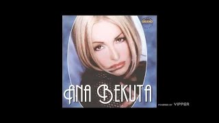 Ana Bekuta  Kako da te ljubim posle nje  Audio 2001 [upl. by Edwine259]