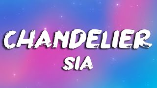 Chandelier  Sia  Lyrics [upl. by Mickie]