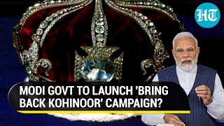 India to bring back Kohinoor diamond from Britain Modi Govt to launch campaign  Report [upl. by Aynot]