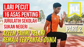 Latihan Asas Lari Pecut Sprinter Azeem Fahmi  PART 2 [upl. by Flin]