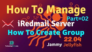 How To Manage iRedmail Mail Group  How To Create Mail Group [upl. by Igor]