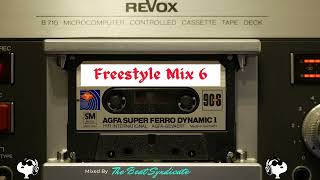 Freestyle Mix 6  Johnny O Judy Torres TKA Stevie B Noel amp more [upl. by Riana]