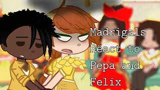 Madrigals React to Pepa amp Felix Original 11  Encanto PEPA’S FAMILY 🌧 [upl. by Kcyrred984]