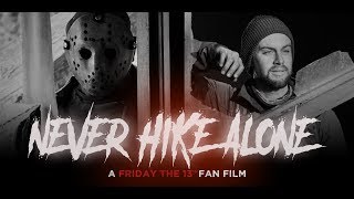 Never Hike Alone A Friday the 13th Fan Film  Full Movie  2017 HD [upl. by Demeter]