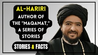 The Life of AlHariri  Master of Arabic Storytelling amp Creator of the Maqamat  biography [upl. by Aerdnael]