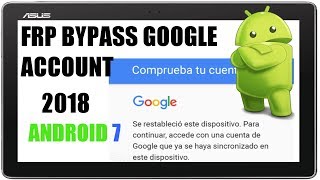 FRP Bypass Google Account Android 7  Asus ZenPad 2018 [upl. by Adrien]