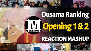 Ousama Ranking Opening 1 amp 2  Reaction Mashup [upl. by Carly931]