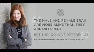 The Scientific Difference Between Female amp Male Brains with Dr LouAnn Brizendine [upl. by Limann]