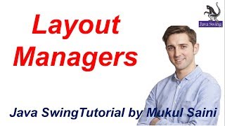 22 Java Swing Tutorial  Layout Managers [upl. by Sophy]