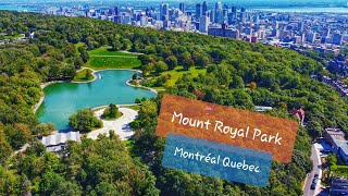 Mount Royal Park  Montreal  Quebec  Canada 🇨🇦 [upl. by Ffilc135]