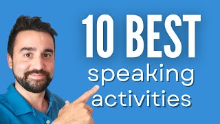 10 Best Speaking Activities for ESL Students  For all ages and levels [upl. by Teiv]