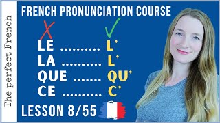 Lesson 8  Contractions  Élision  French pronunciation course [upl. by Hook]