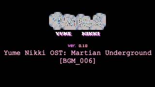 Yume Nikki OST Martian Underground Extended [upl. by Aniz72]