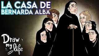 LA CASA DE BERNARDA ALBA Resumen  Draw My Life [upl. by Nnahs536]