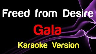 🎤 Gala  Freed from Desire Karaoke Version  King Of Karaoke [upl. by Enrico]