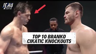 TOP 10 BRANKO CIKATIC KNOCKOUTS [upl. by Nilpik]