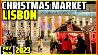 🔴Lisbon CHRISTMAS MARKET 2023  Portugal [upl. by Carley]