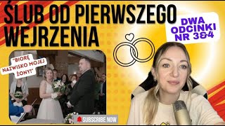 ŚLUB OD PIERWSZEGO WEJRZENIA👰🤵PRZYJĄŁ nazwisko ŻONY odcinek 3 i 4 sezon 10 slub s10e03 s10e04 [upl. by Sansone]