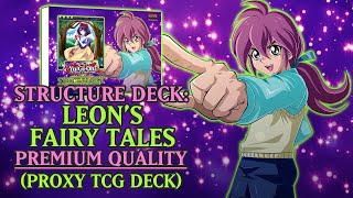 Structure Deck Leon von Schroeder  Leons Fairy Tales Premium Quality  Proxy  Orica TCG Deck [upl. by Shepley]