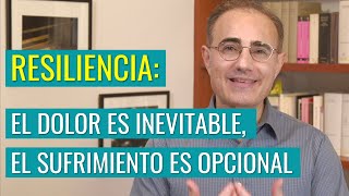 Resiliencia el Dolor es Inevitable el Sufrimiento es Opcional [upl. by Nilok]