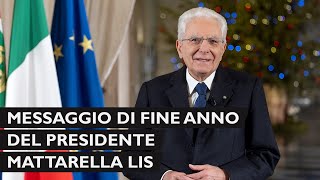 Messaggio di fine anno del Presidente della Repubblica Sergio Mattarella LIS [upl. by Thielen]