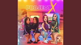 Project X [upl. by Aihtnyc]