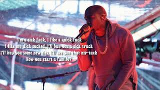 Kanye West  Im a sick fuk I like a quick fuk [upl. by Polad]