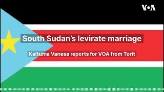 South Sudan’s levirate marriage [upl. by Vanessa257]