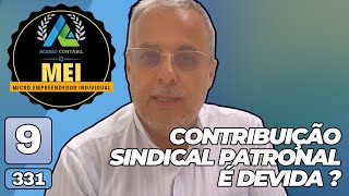 CONTRIBUIÇÃO SINDICAL PATRONAL É DEVIDA [upl. by Aihsirt]