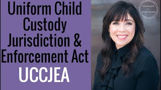 UCCJEA Explained Uniform Child Custody Jurisdiction amp Enforcement Act [upl. by Lustig]