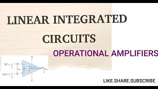 LINEAR INTEGRATED CIRCUITS MODULE 1 [upl. by Aleciram862]