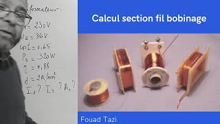 Video N°80 calcul section fil bobinage transformateur [upl. by Olivero819]