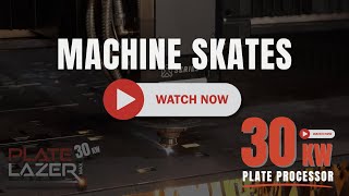 30kw PlateLAZER Max Application  Machine Skates [upl. by Elolcin926]