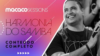 Macaco Sessions Harmonia do Samba Completo [upl. by Ecnerrat]