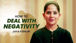 How to Deal with Negativity  Jaya Kishori  Motivational Video [upl. by Adarbil]