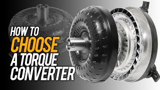 How to choose a Torque Converter [upl. by Anerroc339]