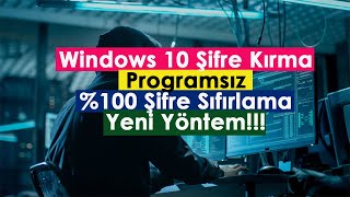 Windows 10 Şifre Kırma  Programsız  \u00100 Şifre Sıfırlama  Yeni Yöntem [upl. by Airamana]