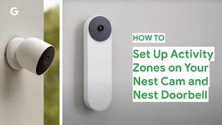 How to Set Up Activity Zones on Your Nest Cam and Nest Doorbell [upl. by Cacia]