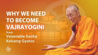 Why we need to become Vajrayogini  Venerable Geshe Kelsang Gyatso [upl. by Wyler]