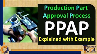 What is PPAP  Production Part Approval Process  Explained with Example  Quality QAQC [upl. by Mencher593]