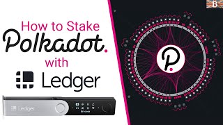 Polkadot Staking How to Stake DOT tokens with a Ledger Wallet [upl. by Ainer]